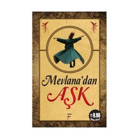 Mevlana’dan Aşk - Tayyar Dündar