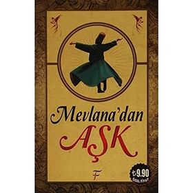 Mevlana’dan Aşk - Tayyar Dündar