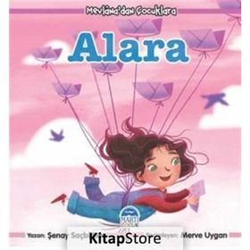 Mevlana'dan Çocuklara - Alara - Şenay Saçbüker