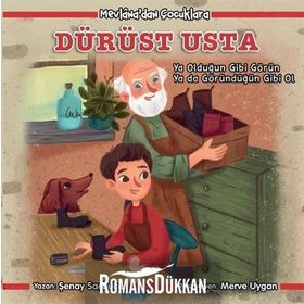 Mevlana'dan Çocuklara Dürüst Usta - Şenay Saçbüker