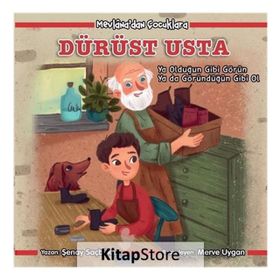 Mevlana'dan Çocuklara Dürüst Usta - Şenay Saçbüker