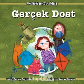 Mevlana'dan Çocuklara Gerçek Dost - Şenay Saçbüker
