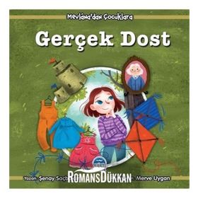 Mevlana'dan Çocuklara Gerçek Dost - Şenay Saçbüker