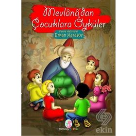 Mevlana’dan Çocuklara Öyküler - Erkan Karasoy