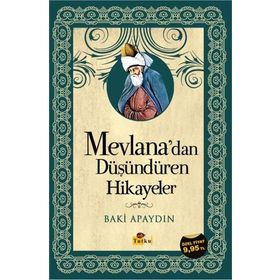 MEVLANADAN DÜŞÜNDÜREN HIKAYELER - ŞABAN KARAKÖSE