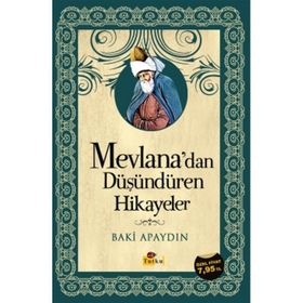 MEVLANADAN DÜŞÜNDÜREN HIKAYELER - ŞABAN KARAKÖSE