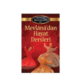 Mevlana’dan Hayat Dersleri - kollektif