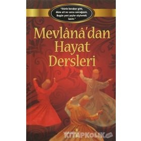 Mevlana’dan Hayat Dersleri - kollektif