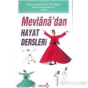 Mevlana’dan Hayat Dersleri - kollektif