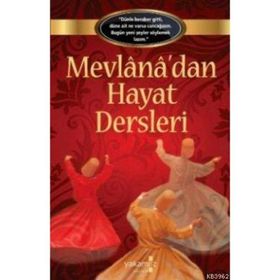 Mevlana’dan Hayat Dersleri - kollektif