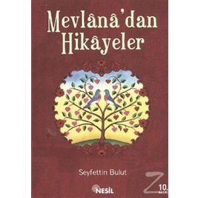 Mevlana’dan Hikayeler - Seyfettin Bulut