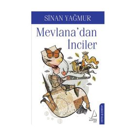 MEVLANA'DAN İNCİLER - SINAN YAĞMUR