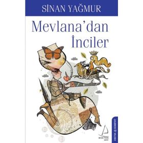 MEVLANA'DAN İNCİLER - SINAN YAĞMUR