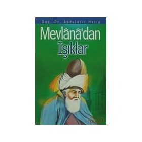 MEVLANADAN IŞIKLAR - ABDÜLAZİZ HATIP