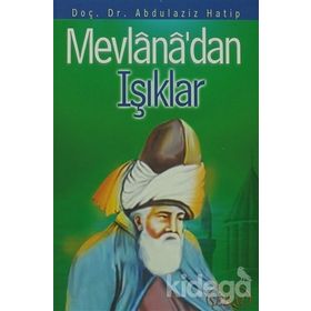MEVLANADAN IŞIKLAR - ABDÜLAZİZ HATIP