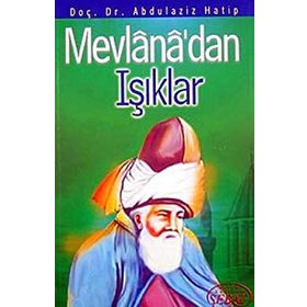 MEVLANADAN IŞIKLAR - ABDÜLAZİZ HATIP