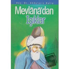 MEVLANADAN IŞIKLAR - ABDÜLAZİZ HATIP