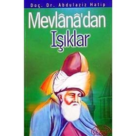 MEVLANADAN IŞIKLAR - ABDÜLAZİZ HATIP