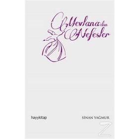 Mevlana’dan Nefesler - Sinan Yağmur