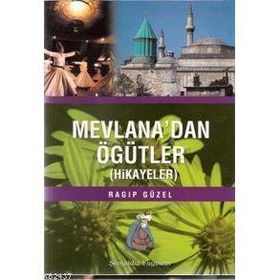 MEVLANA´DAN ÖĞÜTLER (HIKAYELER) - RAGIP GÜZEL