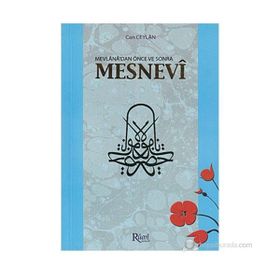 MEVLANA'DAN ÖNCE VE SONRA MESNEVI - CAN CEYLAN