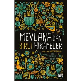 Mevlana’dan Sırlı Hikayeler - Metin Celâl