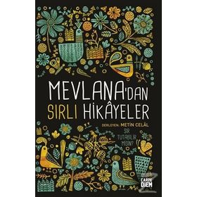 Mevlana’dan Sırlı Hikayeler - Metin Celâl