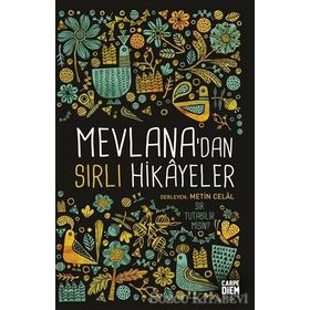 Mevlana’dan Sırlı Hikayeler - Metin Celâl