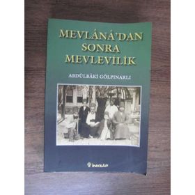 MEVLANADAN SONRA MEVLEVILIK - ABDULBAKI GÖLPINARLI