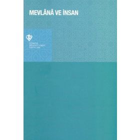 MEVLANA'NIN GÖZÜYLE İNSAN VE TOPLUM - ADNAN KARAİSMAİLOĞLU
