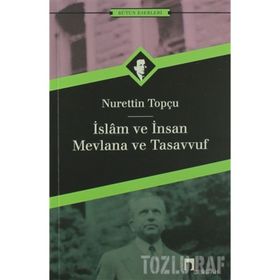 MEVLANA'NIN GÖZÜYLE İNSAN VE TOPLUM - ADNAN KARAİSMAİLOĞLU