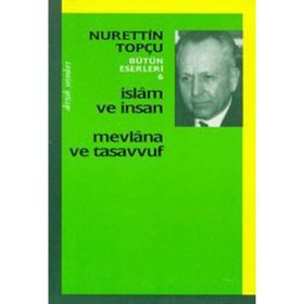 MEVLANA'NIN GÖZÜYLE İNSAN VE TOPLUM - ADNAN KARAİSMAİLOĞLU
