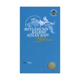 MEVLANA'NIN KALBINE AÇILAN KAPI MESNEVI MEKTUPLARI - BILAL KEMIKLI