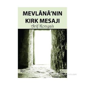 MEVLANA'NIN KIRK MESAJI - ARIF KONYALI