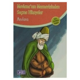 Mevlananın Mesnevisinden Seçme Hikayeler - Mevlana Celaleddini Rumi - Parıltı Yayınları