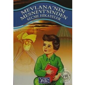 MEVLANANIN MESNEVISINDEN SEÇMELER - MEVLÂNÂ CELÂLEDDÎN-I RÛMÎ