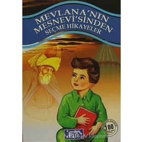 MEVLANANIN MESNEVISINDEN SEÇMELER - MEVLÂNÂ CELÂLEDDÎN-I RÛMÎ