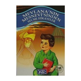 MEVLANANIN MESNEVISINDEN SEÇMELER - MEVLÂNÂ CELÂLEDDÎN-I RÛMÎ