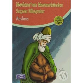 MEVLANANIN MESNEVISINDEN SEÇMELER - MEVLÂNÂ CELÂLEDDÎN-I RÛMÎ