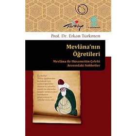 MEVLANANIN ÖĞRETİLERİ - ERKAN TÜRKMEN