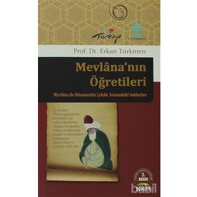 MEVLANANIN ÖĞRETİLERİ - ERKAN TÜRKMEN