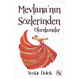 Mevlananın Sözlerinden Olumlamalar Az Kitap