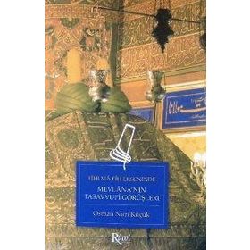 MEVLANA´NIN TASAVVUFI GÖRÜŞLERİ - ALI OSMAN KÜÇÜK
