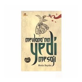 Mevlana'nın Yedi Mesajı - Metin Baydın