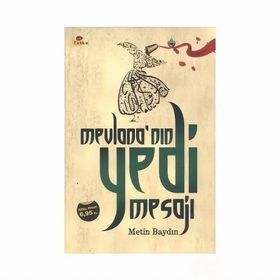 Mevlana'nın Yedi Mesajı - Metin Baydın
