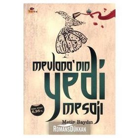Mevlana'nın Yedi Mesajı - Metin Baydın