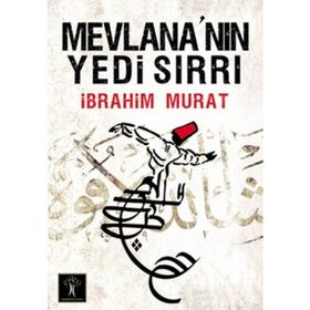 MEVLANA'NIN YEDI SIRRI - İBRAHİM MURAT