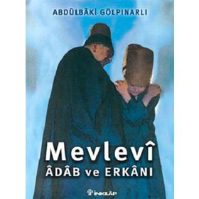 Mevlevi Adab Ve Erkanı - Abdülbaki Gölpınarlı