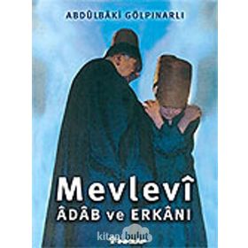 Mevlevi Adab Ve Erkanı - Abdülbaki Gölpınarlı