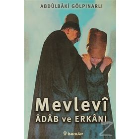 Mevlevi Adab Ve Erkanı - Abdülbaki Gölpınarlı
